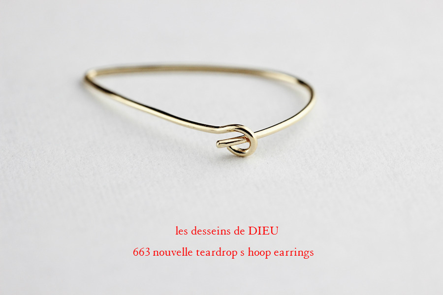 les desseins de DIEU 663 Nouvelle Teardrop S Hoop Earrings レデッサンドゥデュー ヌーベル ティアドロップ フープ ピアス